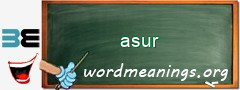WordMeaning blackboard for asur